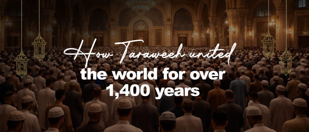 How Taraweeh united the world for over 1,400 years